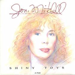 Joni Mitchell : Shiny Toys